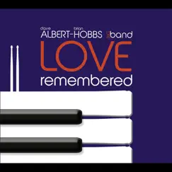 Love Remembered by Albert-Hobbs Big Band album reviews, ratings, credits