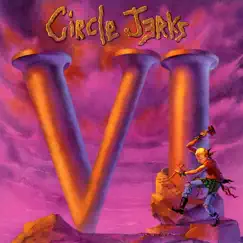 VI by Circle Jerks album reviews, ratings, credits