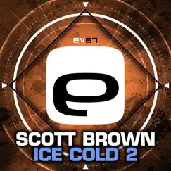 Ice Cold 2 - Single by Scott Brown album reviews, ratings, credits