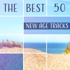 The Best 50 New Age Tracks: Relaxation Music for Yoga Meditation, Reiki Treatment, Stress Relief & Deep Sleep by Various Artists album reviews, ratings, credits
