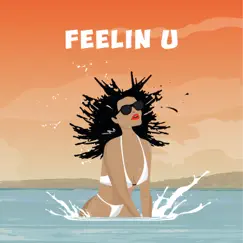 Feelin U (feat. Demarco, Doctor, Ras Kwame) [Dancehall 2017 Club Mix] Song Lyrics