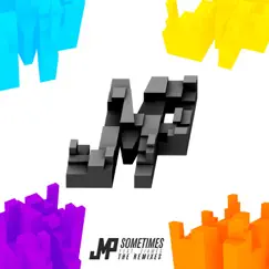Sometimes - the Remixes (feat. SIAMES) - EP by DJ JMP album reviews, ratings, credits