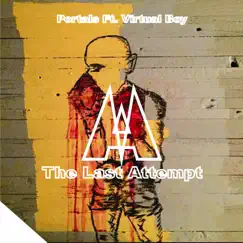 The Last Attempt (feat. Virtual Boy) - Single by Portals album reviews, ratings, credits