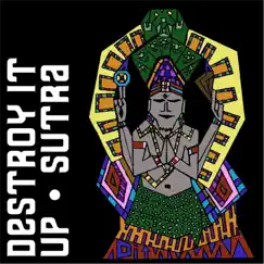 Sutra by Destroy It Up album reviews, ratings, credits