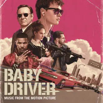 Baby Driver (Music from the Motion Picture) by Various Artists album download