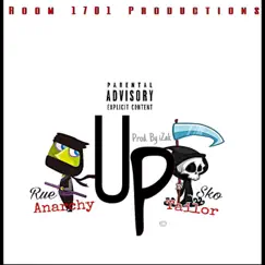 Up (feat. Rue Anarchy) Song Lyrics