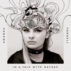 In a Talk with Nature - EP by Amanda Fondell album reviews, ratings, credits