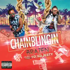 Chainblingin (feat. Yo Majesty) [Extended - Put Your Guns Up Mix] Song Lyrics