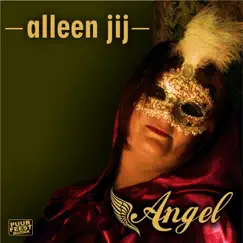 Alleen Jij - Single by Angel album reviews, ratings, credits
