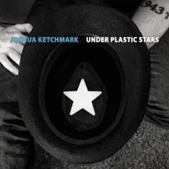 Under Plastic Stars by Joshua Ketchmark album reviews, ratings, credits