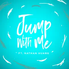 Jump With Me (feat. Nathan Huang) - Single by Vince Lucero album reviews, ratings, credits