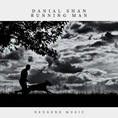 Running Man - Single by Danial Shan album reviews, ratings, credits