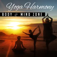 Yoga Harmony, Body & Mind Zone Song Lyrics