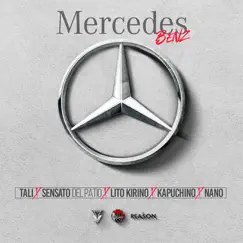 Mercedes Benz (feat. Sensato del Patio, Tali, Lito Kirino & Kapuchino) Song Lyrics