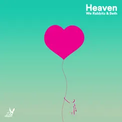 Heaven - Single by We Rabbitz & Beth album reviews, ratings, credits