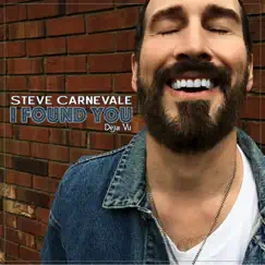 I Found You - Single by Steve Carnevale album reviews, ratings, credits