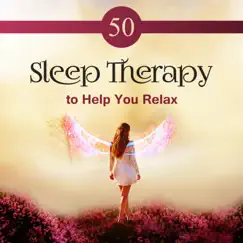 50 Sleep Therapy to Help You Relax: Meditate Before Sleep, Think Positive, Natural Sleep Aids, Rain Sounds to Sleep Better & Rest by Restful Sleep Music Collection album reviews, ratings, credits