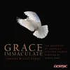 Grace Immaculate: Prayers & Love Songs album lyrics, reviews, download