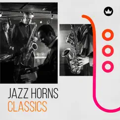 Jazz Horns Classics by Various Artists album reviews, ratings, credits
