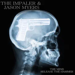 The Mind - Single by The Impaler & Jason Myers album reviews, ratings, credits