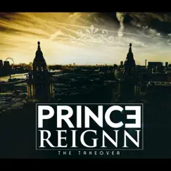 The Takeover - Single by Prince Reignn album reviews, ratings, credits