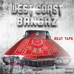 West Coast Bangaz V1 (The Beat Tape) by DJ Fatz album reviews, ratings, credits