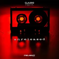 Unreleased - EP by Claudio Muzik album reviews, ratings, credits