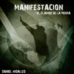 Manifestacion el Clamor de la Tierra by Daniel Hidalgo album reviews, ratings, credits