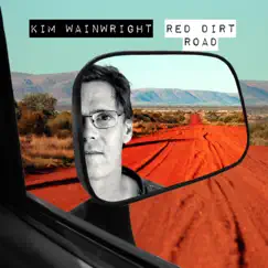 Red Dirt Road - Single by Kim Wainwright album reviews, ratings, credits