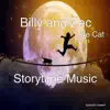 Billy and Zac the Cat Storytime Music song lyrics