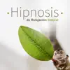 Hipnosis de Relajación Natural - Sonidos de la Naturaleza para el Sueño Profundo, la Meditación y el Descanso album lyrics, reviews, download