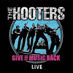 Give the Music Back - Live Double Album by The Hooters album reviews, ratings, credits