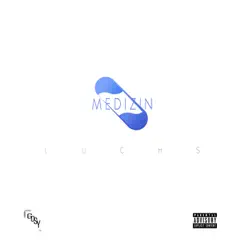 Medizin - Single by LUCHS album reviews, ratings, credits