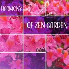 Harmony of Zen Garden: The Best Music for Zen Meditation Retreat, Relaxation and Peace, Sound Therapy for Yoga & Sleep by Buddhist Lotus Sanctuary album reviews, ratings, credits