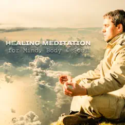 Healing Meditation for Mind, Body & Soul Song Lyrics