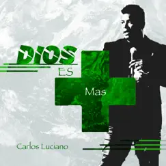 Dios Es Mas Song Lyrics