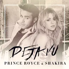 Deja vu - Single by Prince Royce & Shakira album reviews, ratings, credits