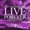 Live Forever (feat. Tommie Nibbs) [Remixes] album lyrics, reviews, download