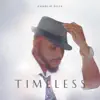 Timeless album lyrics, reviews, download