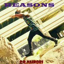 Reasons - EP by Dr nairobi album reviews, ratings, credits