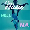 Hell Na - Single album lyrics, reviews, download