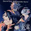 Eternal Eyes (Shaw Quentin Remix) - Single album lyrics, reviews, download