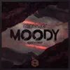 Moody / Sloth Drop - Single album lyrics, reviews, download