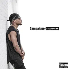 Still Waiting by Campaigne album reviews, ratings, credits