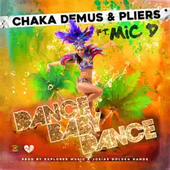 Dance Baby Dance (feat. Mic D) - Single by Chaka Demus & Pliers album reviews, ratings, credits