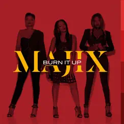 Burn It Up - Single by MAJIX album reviews, ratings, credits