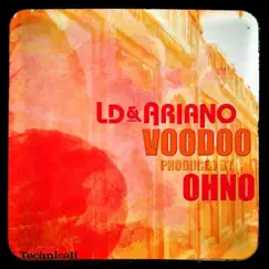 Voodoo - Single by L.D. & Ariano album reviews, ratings, credits