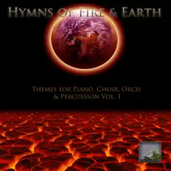 Hymns of Fire & Earth (feat. Steven Scott Smalley & Marcello De Francisci) Song Lyrics