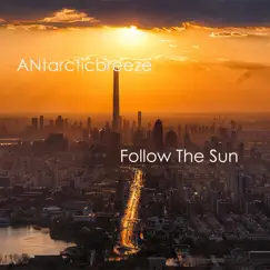 Follow the Sun - Single by Antarcticbreeze album reviews, ratings, credits