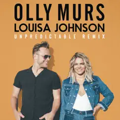Unpredictable (John Gibbons Remix) - Single by Olly Murs & Louisa Johnson album reviews, ratings, credits